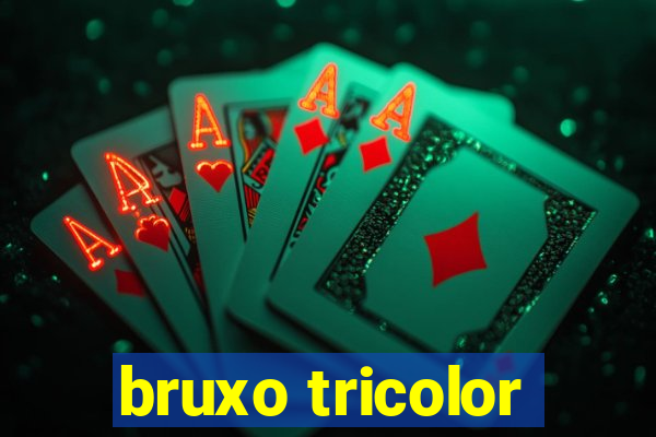 bruxo tricolor